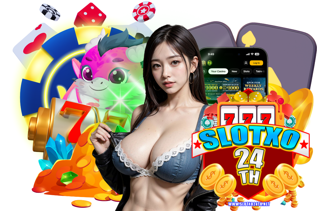 slotxo24th แจกเครดิตฟรี